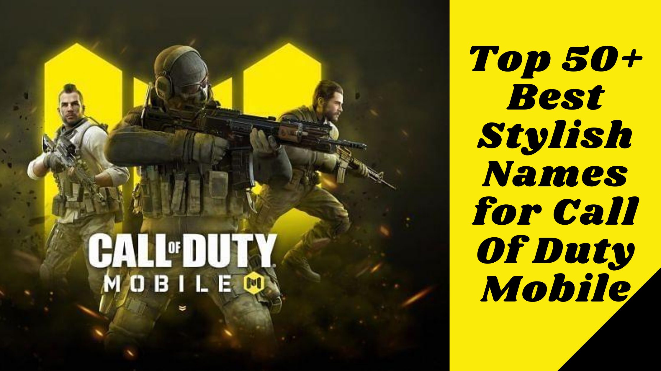 Top 50 Best Stylish Names For Call Of Duty Mobile Playerzon Blog